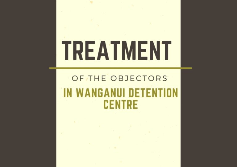 Treatment of the Objectors – Wanganui Detention Centre